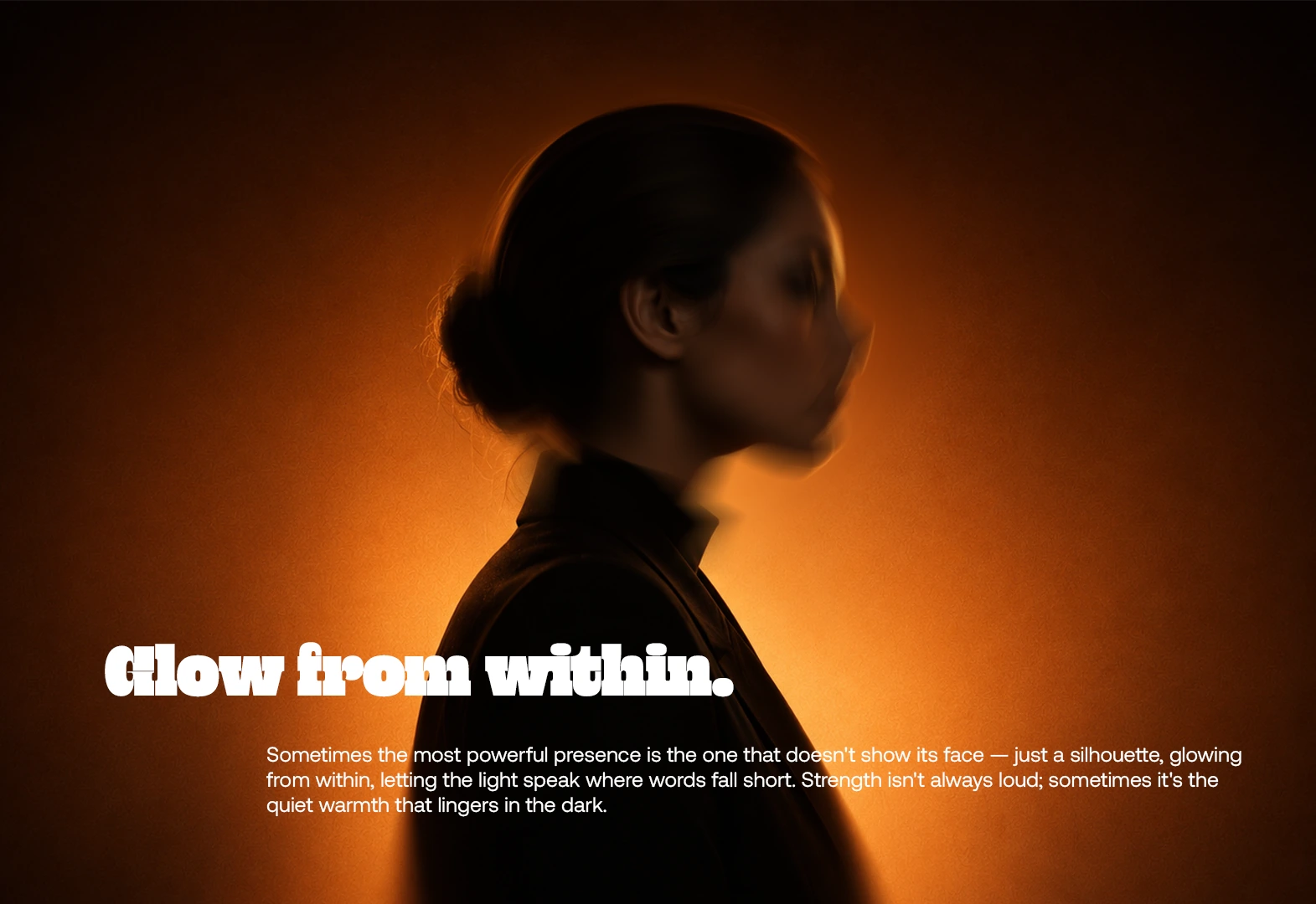 Silhouette of a woman in warm orange backlight on a "Glow from within" poster